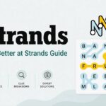 How to Get Better at Strands: A Step-by-Step Strategy Guide
